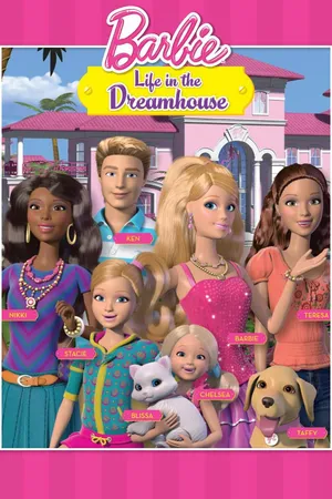 Barbie life in the dreamhouse